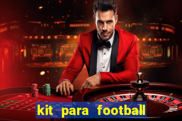 kit para football league 2024